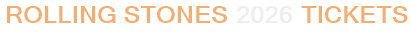 Rolling Stones 2026 Tickets